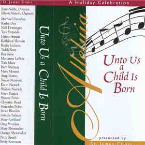 St. James Choir - Unto Us A Child Is Born