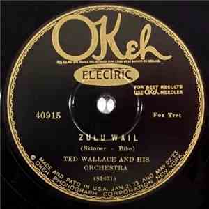Ted Wallace And His Orchestra - Zulu Wail / Cornfed!