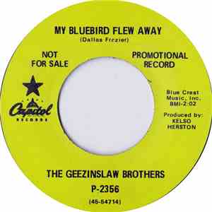 The Geezinslaw Brothers - My Bluebird Flew Away / Don't Blow Your Horn