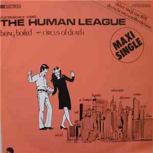 The Human League - Being Boiled / Circus Of Death
