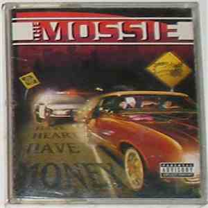 The Mossie - Have Heart Have Money