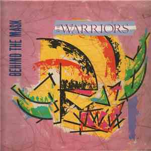 The Warriors  - Behind The Mask