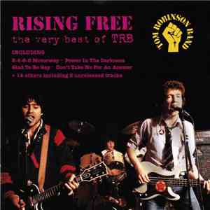 Tom Robinson Band - Rising Free (The Very Best Of TRB)