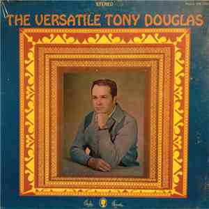 Tony Douglas  - The Versatile Tony Douglas