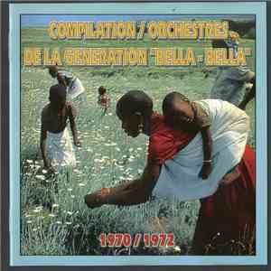 Various - Compilation / Orchestres De La Generation "Bella-Bella" 1970 / 1972