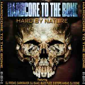 Various - Hardcore To The Bone - Hard By Nature