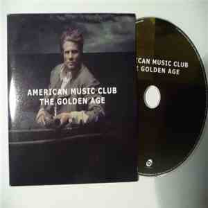 American Music Club - The Golden Age
