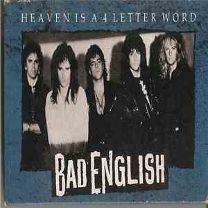 Bad English - Heaven Is A 4 Letter Word