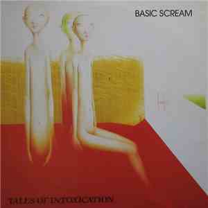 Basic Scream - Tales Of Intoxication