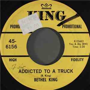 Bethel King - Addicted To A Truck