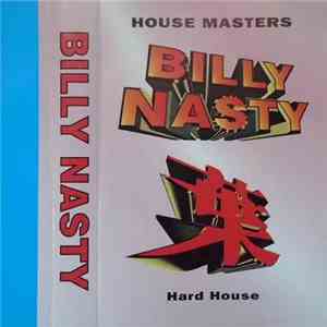 Billy Nasty - House Masters