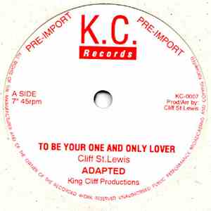 Cliff St. Lewis - To Be Your One And Only Lover