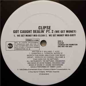 Clipse - Got Caught Dealin’ Pt. 2 (We Get Money)