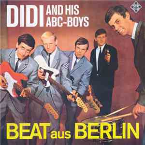 Didi And His ABC-Boys - Beat Aus Berlin