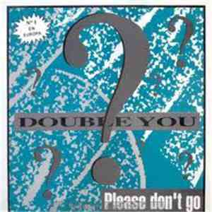 Double You - Please Don't Go
