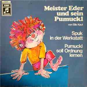 Ellis Kaut - Meister Eder Und Sein Pumuckl - Spuk In Der Werkstatt / Pumuckl Soll Ordnung Lernen