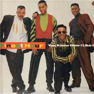 Finest Hour - You Know How I Like It
