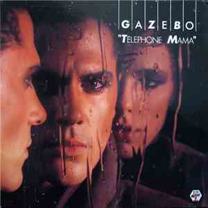 Gazebo - Telephone Mama