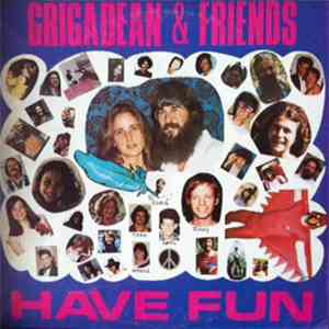 Grigadean And Friends - Have Fun