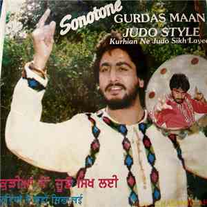 Gurdas Maan - Gurdas Maan In Judo Style