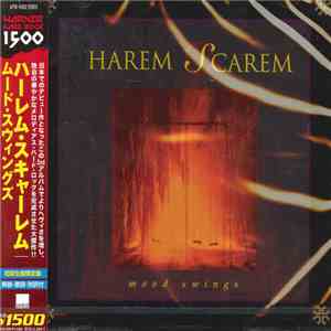 Harem Scarem = ハーレム・スキャーレム - Mood Swings = ムード・スウィングス