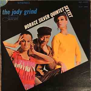 Horace Silver Quintet / Sextet - The Jody Grind