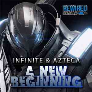 Infinite & Azteca - A New Beginning