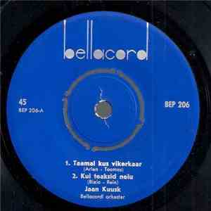 Jaan Kuusk & Bellacordi Orkester - Taamal Kus Vikerkaar