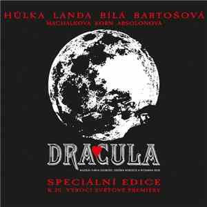 Karel Svoboda, Zdeněk Borovec, Richard Hes - Dracula (Speciální Edice K 20. Výročí Světové Premiéry)