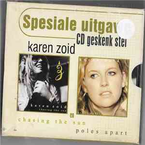 Karen Zoid - Chasing The Sun / Poles Apart