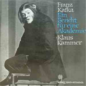 Klaus Kammer Liest Franz Kafka - Ein Bericht Für Eine Akademie