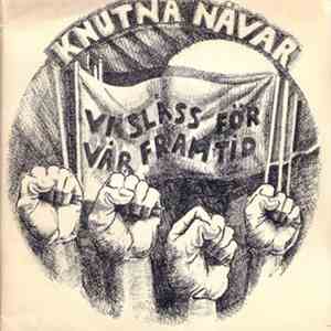 Knutna Nävar - Vi Slåss För Vår Framtid