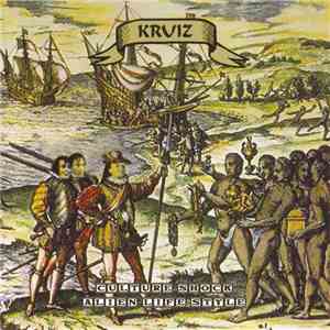 Kruiz - Culture Shock - Alien Life Style