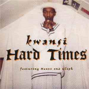 Kwansi - Hard Times