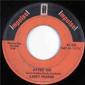 Larry Frazier - After Six / Before Six