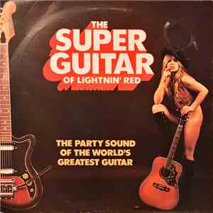 Lightnin' Red - The Super Guitar Of Lightnin' Red