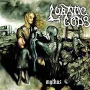 Lunatic Gods - Mythus