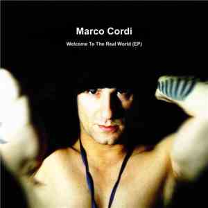 Marco Cordi - Welcome To The Real World (EP)