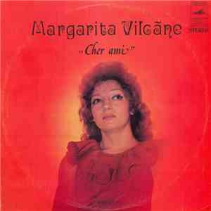 Margarita Vilcāne - Cher Ami