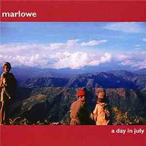 Marlowe - A Day In July