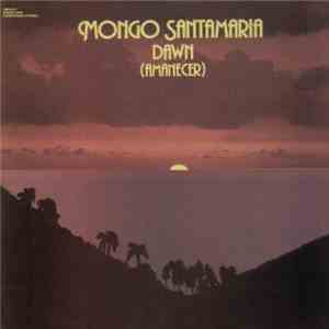 Mongo Santamaria - Dawn (Amanecer)