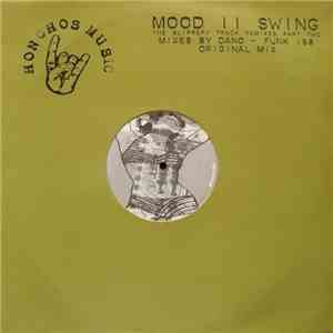 Mood II Swing - The Slippery Track Remixes Part 2