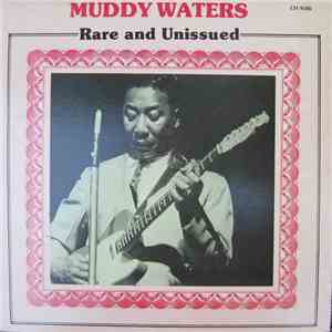 Muddy Waters - Rare And Unissued