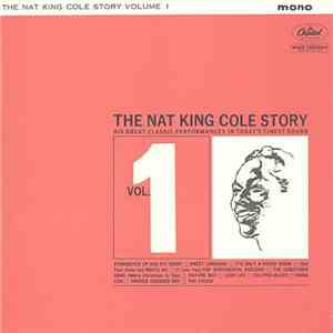 Nat King Cole - The Nat King Cole Story Volume 1