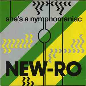 New-Ro - She's A Nymphomaniac