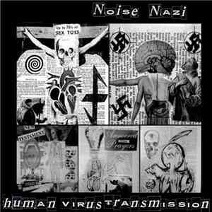 Noise Nazi, Human Virus Transmission - Split