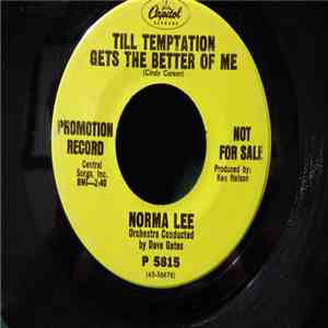Norma Lee - Till Temptation Gets The Better Of Me / Please World
