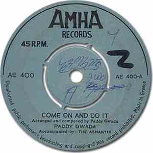 Paddy Gwada - Come On And Do It / Silence