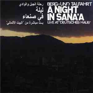 Peter Brötzmann - Berg- Und Talfahrt - A Night In Sana'a