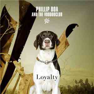 Phillip Boa And The Voodooclub - Loyalty